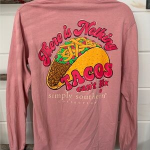 Simply southern pink “there is nothing tacos can’t fix” size small long sleeve